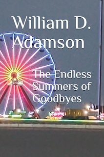 The Endless Summers of Goodbyes