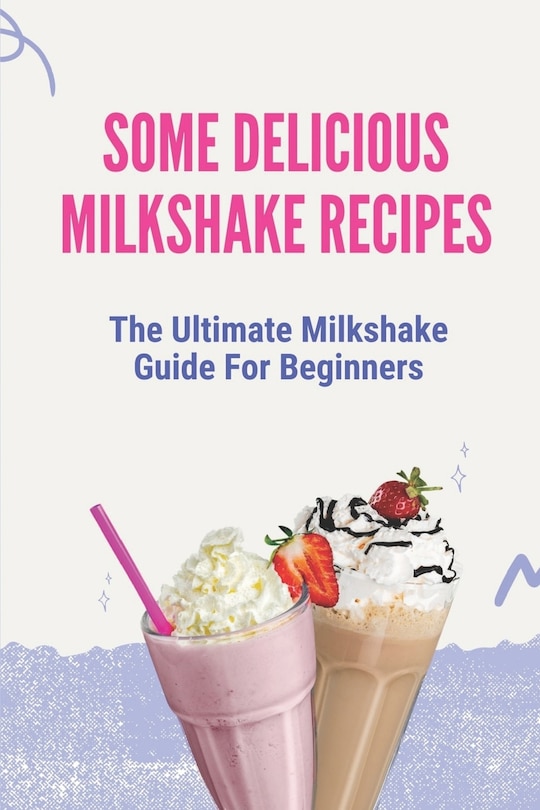 Couverture_Some Delicious Milkshake Recipes