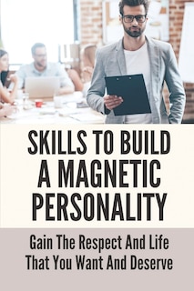 Couverture_Skills To Build A Magnetic Personality