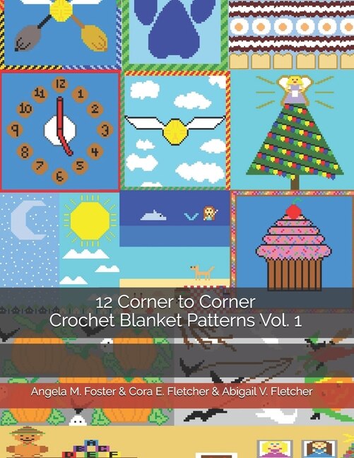 Front cover_12 Corner to Corner Crochet Blanket Patterns Vol. 1