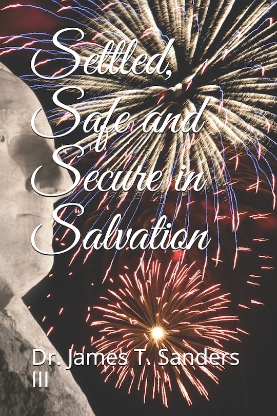 Settled, Safe and Secure in Salvation