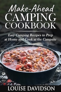 Front cover_Make-Ahead Camping Cookbook