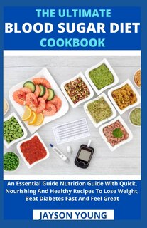 Couverture_The Ultimate Blood Sugar Diet Cookbook
