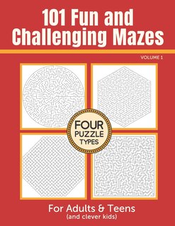 Front cover_101 Fun and Challenging Mazes for Adults and Teens (and Clever Kids) - Volume 1
