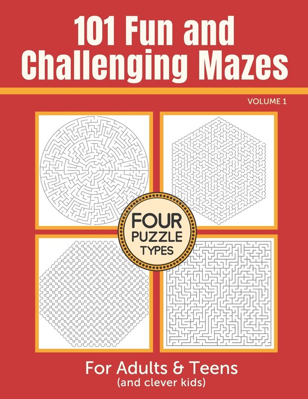 Front cover_101 Fun and Challenging Mazes for Adults and Teens (and Clever Kids) - Volume 1