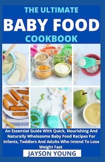 Front cover_The Ultimate Baby Food Cookbook