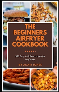 Front cover_The Beginners Airfryer cookbook