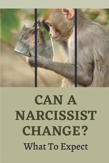 Front cover_Can A Narcissist Change?