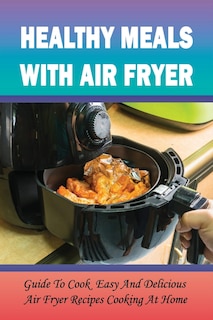 Front cover_Healthy Meals With Air Fryer