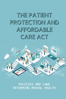 Couverture_The Patient Protection And Affordable Care Act