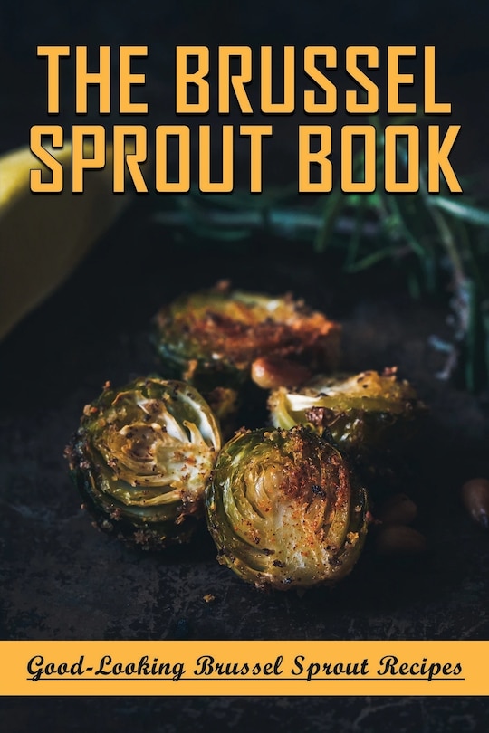 Front cover_The Brussel Sprout Book