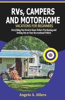 Front cover_RVs, Campers and Motorhome Vacations For Beginners