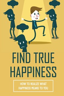 Front cover_Find True Happiness