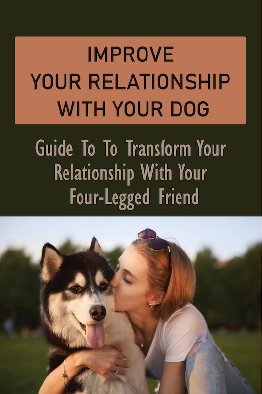 Couverture_Improve Your Relationship With Your Dog