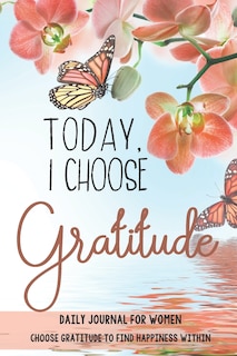 Front cover_Today, I choose Gratitude