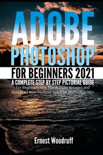 Front cover_Adobe Photoshop for Beginners 2021