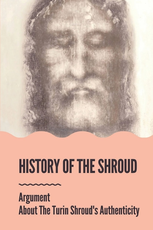 Front cover_History Of The Shroud