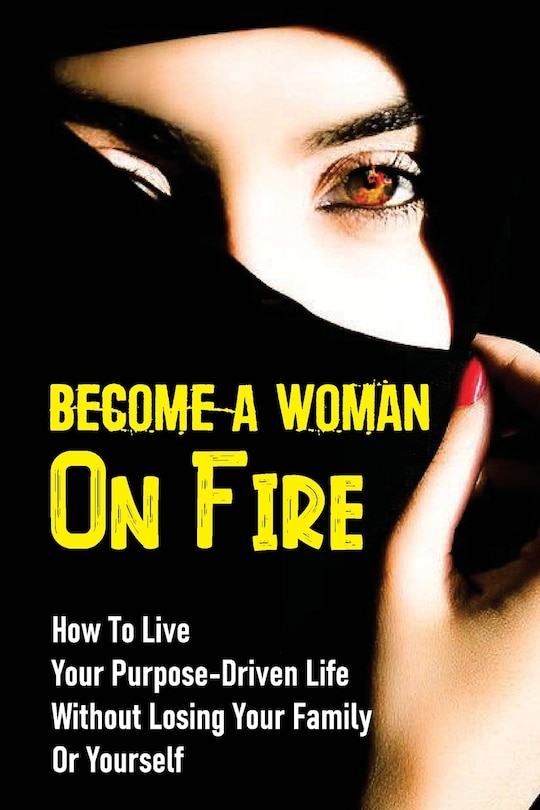 Front cover_Become A Woman On Fire