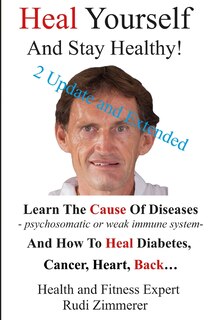 Front cover_Heal Yourself And Stay Healthy!