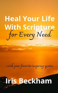 Couverture_Heal Your Life With Scripture For Every Need (ESV)