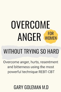 Front cover_Overcome Anger Without Trying So Hard (for women)