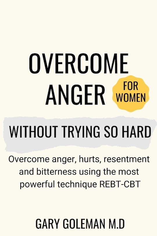Front cover_Overcome Anger Without Trying So Hard (for women)