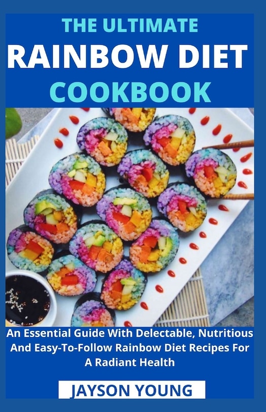 Front cover_The Ultimate Rainbow Diet Cookbook