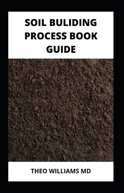Front cover_Soil Building Process Book Guide