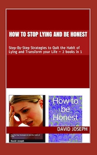 Couverture_How to stop Lying and be Honest