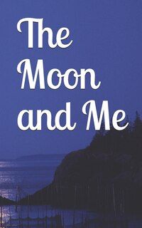 Front cover_The Moon and Me