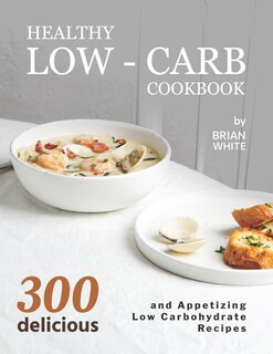 Couverture_Healthy Low-Carb Cookbook