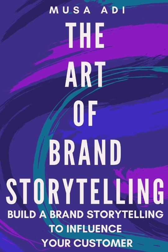 Front cover_The Art of Brand Storytelling