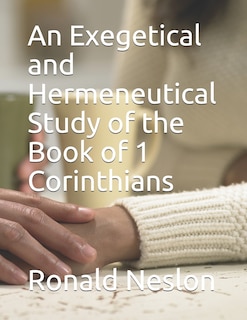 Couverture_An Exegetical and Hermeneutical Study of the Book of 1 Corinthians