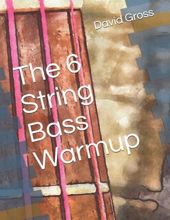 Front cover_The 6 String Bass Warmup
