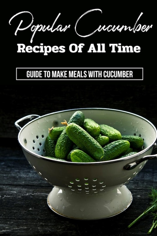 Couverture_Popular Cucumber Recipes Of All Time