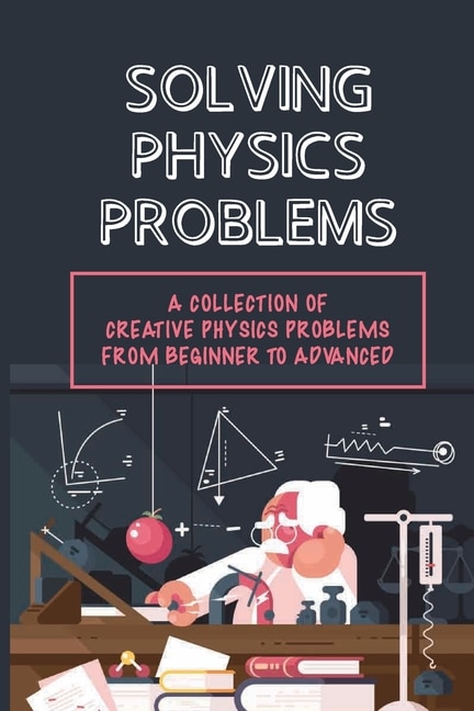 Front cover_Solving Physics Problems