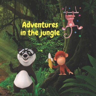 Adventures in the jungle: reading books for kindergarten forest stories and adventures beautifully illustrated
