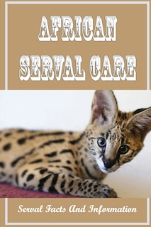 Front cover_African Serval Care