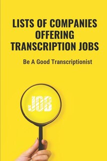 Front cover_Lists Of Companies Offering Transcription Jobs