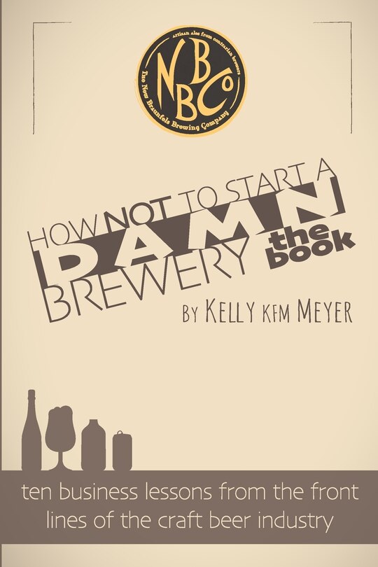 Couverture_How NOT To Start A Damn Brewery