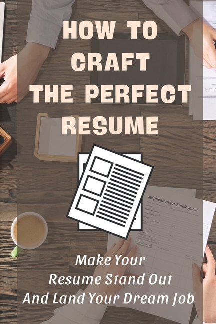 Front cover_How To Craft The Perfect Resume