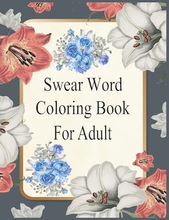 Front cover_Swear Word Coloring Book For Adult