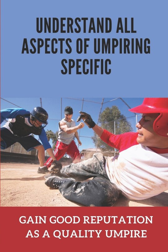 Front cover_Understand All Aspects Of Umpiring Specific
