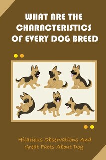 Couverture_What Are The Characteristics Of Every Dog Breed