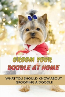 Front cover_Groom Your Doodle At Home