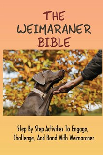 Couverture_The Weimaraner Bible