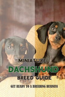Couverture_Miniature Dachshund Breed Guide