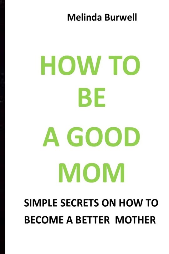 Couverture_How to Be a Good Mom