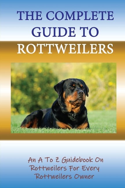 Couverture_The Complete Guide To Rottweilers