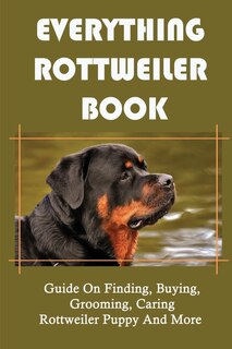 Front cover_Everything Rottweiler Book